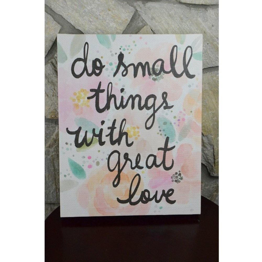 "Do Small Things with Great Love" Quote
